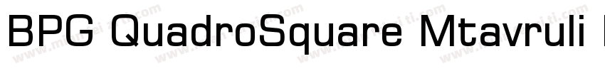 BPG QuadroSquare Mtavruli Regular字体转换
